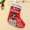 To My Husband - I Love You Even More Than You Annoy Me - Personalized Christmas Stocking