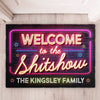 Welcome To The Shitshow - Personalized Decorative Mat