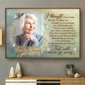 It's The Heartache Of Losing You - That Will Never Go Away - Personalized Horizontal Poster.
