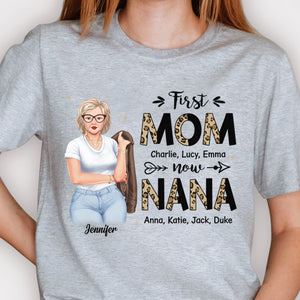 First Mom, Now Nana - Gift For Mom, Grandma - Personalized Unisex T-shirt, Hoodie