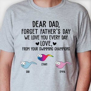 Dear Dad We Love You Every Day - Gift For Father's Day - Personalized Unisex T-shirt, Hoodie