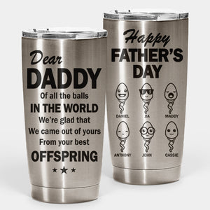 Your Best Offspring - Personalized Tumbler - Gift For Dad, Gift For Father's Day