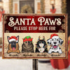 Santa Paws Please Stop Here For - Personalized Metal Sign