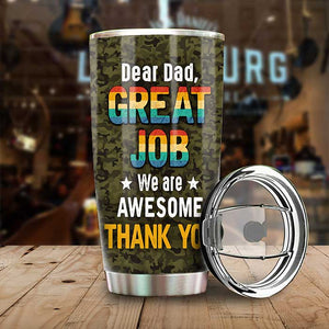 Great Job Dad, We're Awesome - Personalized Tumbler - Gift For Dad