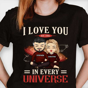 I Love You In Every Universe - Gift For Couples, Husband Wife - Personalized T-shirt, Hoodie