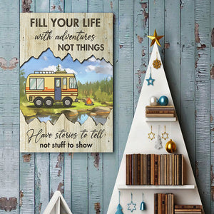 Fill Your Life With Adventures Not Things - Personalized Vertical Poster.