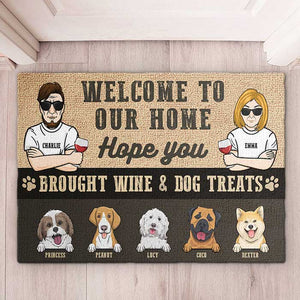 Hope You Brought Wine Or Beer And Dog Treats - Personalized Decorative Mat.