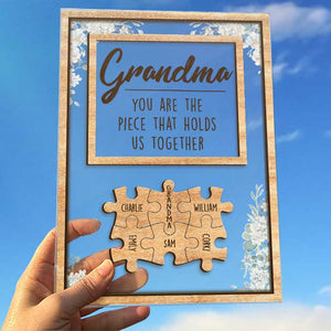 You Are The Piece That Holds Us Together - Gift For Mom, Grandma - Personalized Acrylic Plaque