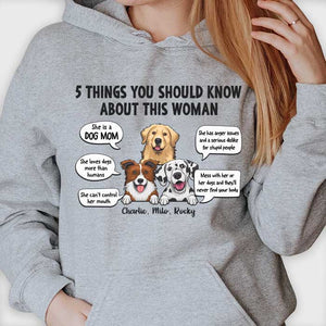 Five Things You Should Know About This Woman - Mother's Day Gifts, Gift For Dog Mom, Personalized Unisex T-shirt, Hoodie.