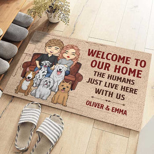 Welcome To Our Home, The Humans Just Live Here - Personalized Decorative Mat.