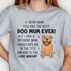Thank You For Being My Mum - Mother's Day Gifts, Gift For Dog Mum, Personalized Unisex T-shirt, Hoodie