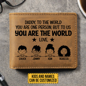 To Us You Are The World - Personalized Bifold Wallet - Gift For Dad, Gift For Father's Day