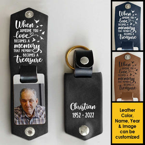 A Memory Becomes A Treasure - Personalized PU Leather Keychain - Upload Image, Memorial Gift, Sympathy Gift
