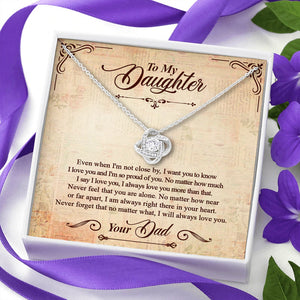 I Will Always Love You - Dad To Daughter, Love Knot Necklace.
