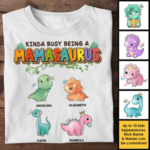 Kinda Busy Being A Nanasaurus - Gift For Mom, Grandma - Personalized Unisex T-shirt, Hoodie