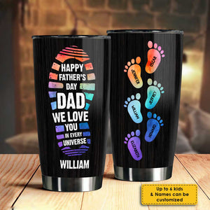We Love You In Every Universe - Personalized Tumbler - Gift For Father's Day