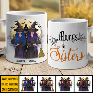 We Will Always Be Sisters - Personalized Mug.