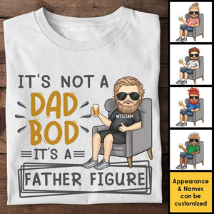 It's Not A Dad Bod - Gift For Dad, Grandpa - Personalized Unisex T-shirt, Hoodie