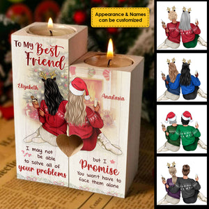 You Won't Have To Face All Of Your Problems Alone - Personalized Candle Holder.