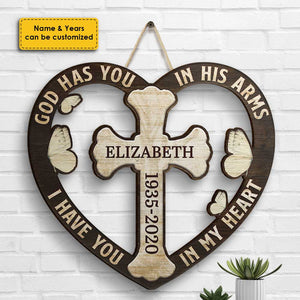 God Has You In His Arms, I Have You In My Heart - Husband Wife, Personalized Shaped Wood Sign.