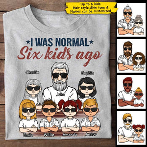 I Was Normal - Personalized Unisex T-Shirt For Dads, Grandpas.