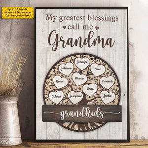My Greatest Blessings Call Me Grandma - Gift For Grandma - Personalized Vertical Poster.