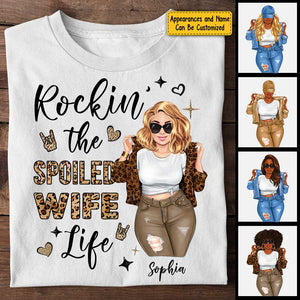 Rockin' The Spoiled Wife Life - Gift For Wife, Personalized Unisex T-shirt, Hoodie