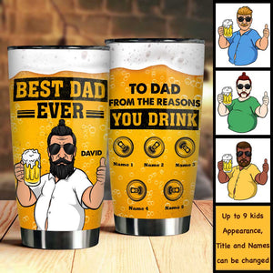 To Dad, From The Reasons You Drink - Gift For Dad, Personalized Tumbler