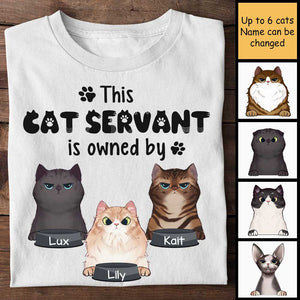 This Cat Servant Is Owned By - Personalized Unisex T-Shirt.
