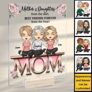 Mother And Daughters From The Start Best Friends Forever From The Heart - Gift For Mom - Personalized Acrylic Plaque