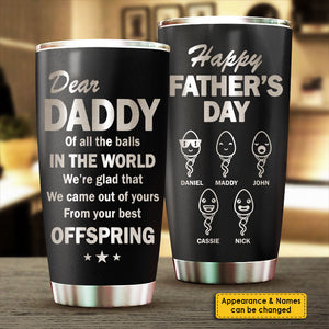 Your Best Offspring - Personalized Laser Engraved Tumbler - Gift For Dad, Gift For Father's Day