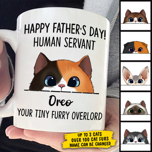 Your Tiny Furry Overlord Happy Father's day - Gift for Dad, Funny Personalized Cat Dad Mug.