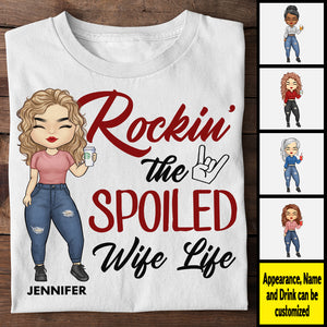 Rockin' The Spoiled Wife Life - Gift For Couples, Personalized Unisex T-shirt, Hoodie.