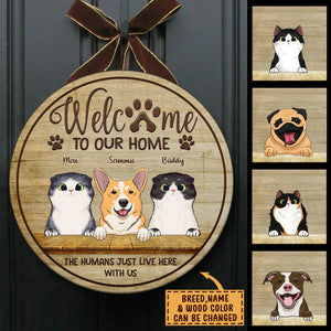 Welcome To Our Home Peeking Pets - Funny Personalized Pet Door Sign.