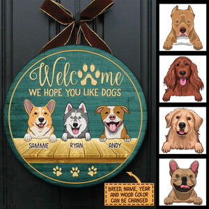 Welcome Hope You Like Peeking Dogs - Funny Personalized Dog Door Sign.