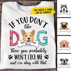 Don't Like My Dog I'm Okay With That - Personalized Custom Unisex T-shirt.