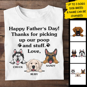 Happy Father's Day - Thanks For Picking Up Our Poop And Stuff - Gift for Dad, Personalized Custom Unisex T-shirt.