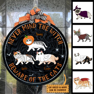 Never Mind The Witch Beware Of The Cats - Funny Personalized Cat Door Sign.