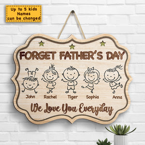 We Love You Every Day - Personalized Shaped Wood Sign - Gift For Dad, Gift For Father's Day