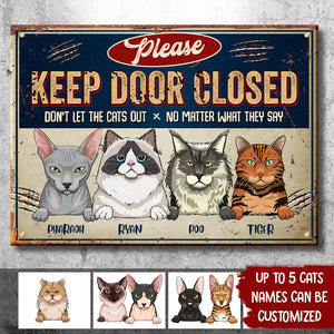 Please Keep Door Closed Trim - Funny Personalized Cat Metal Sign.