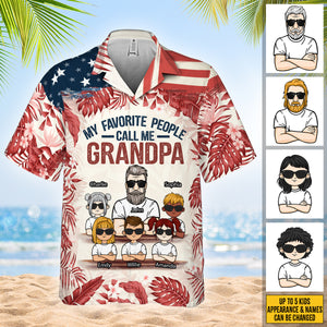 My Favorite People Call Me - Personalized Hawaiian Shirt - Gift For Dad, Grandpa