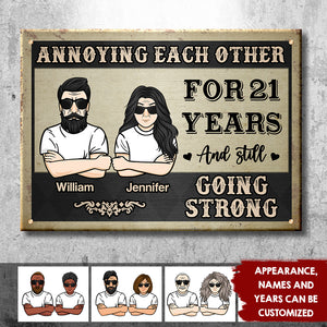 Annoying Each Other For Many Years - Personalized Metal Sign.