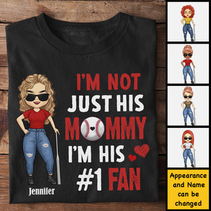 I'm Not Just His Mommy I'm His #1 Fan - Gift for Mom, Personalized Unisex T-Shirt, Hoodie.
