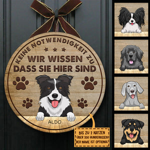 Der Hund Weiß, Dass Sie Hier Sind - lustiges Personalisiertes Hundetürschild, Funny Personalized Dog Door Sign German.