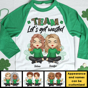 Team Let's Get Wasted - Gift For Besties, Personalized St. Patrick's Day Unisex Raglan Shirt.