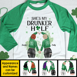 She Is My Drunker Half - Gift For Besties, Personalized St. Patrick's Day Unisex Raglan Shirt.
