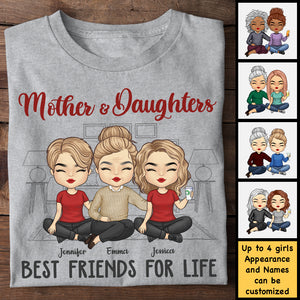 Best Friends For Life Mom & Daughters - Gift For Mom, Personalized Unisex T-shirt, Hoodie