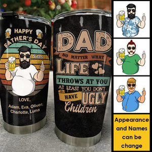 No Matter What Life Throws At You - Gift For Dad, Gift For Father's Day - Personalized Tumbler