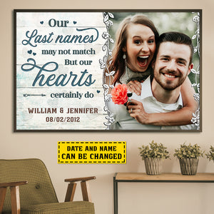 Our Last Names May Not Match But Our Hearts Certainly Do - Personalized Horizontal Poster.