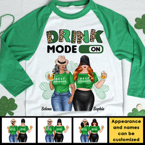 Drink Mode On - Gift For Besties, Personalized St. Patrick's Day Unisex Raglan Shirt.
